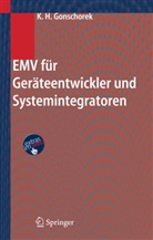 Karl Heinz Gonschorek, Karl-Heinz Gonschorek - EMV für Geräteentwickler und Systemintegratoren