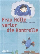 René Ammann, Réne Ammann, Anna Luchs, Anna Luchs - Frau Holle verlor die Kontrolle