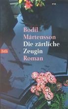 Bodil Martensson, Bodil Mårtensson - Die zärtliche Zeugin