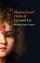 Hanns-Josef Ortheil - Lo und Lu