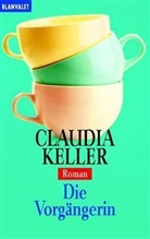 Claudia Keller - Die Vorgängerin