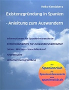 Heiko Kendziorra - Existenzgründung in Spanien - Anleitung zum Auswandern