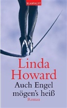 Linda Howard - Auch Engel mögen's heiß