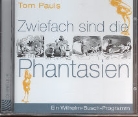 Tom Pauls - Zwiefach sind die Phantasien (Hörbuch)