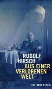 Rudolf Hirsch - Aus einer verlorenen Welt