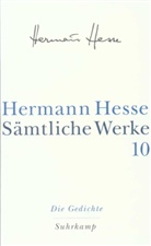 Hermann Hesse, Volke Michels, Volker Michels - Sämtliche Werke - 10: Die Gedichte