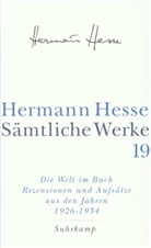 Hermann Hesse, Volke Michels, Volker Michels - Sämtliche Werke - 19: Die Welt im Buch. Tl.4