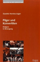 HERVIEU-LEGER, Daniele Hervieu-Leger, Danièle Hervieu-Leger, Danièle Hervieu-Léger - Pilger und Konvertiten