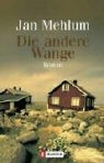 Jan Mehlum - Die andere Wange
