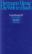 Hermann Hesse, Volke Michels, Volker Michels, Schickling, Schickling - Die Welt im Buch - 3: Rezensionen und Aufsätze aus den Jahren 1917-1925