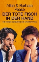 Allan Pease, Barbara Pease - Der tote Fisch in der Hand
