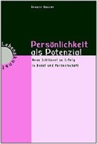 Renate Hauser - Persönlichkeit als Potenzial