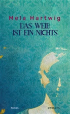 Mela Hartwig - Das Weib ist ein Nichts