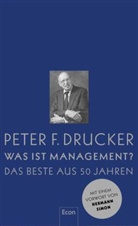 DRUCKER, Peter F Drucker, Peter F. Drucker - Was ist Management?