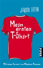 Jakob Hein - Mein erstes T-Shirt