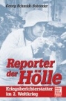 Georg Schmidt-Scheeder - Reporter der Hölle