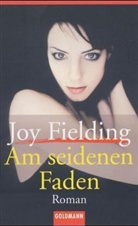 Joy Fielding - Am seidenen Faden