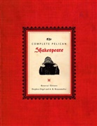 A. R. Braunmuller, Alfred Harbage, Stephen Orgel, William Shakespeare, A. R. Braunmuller, Alfred Harbage... - The Complete Pelican Shakespeare