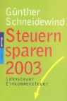 Günther Schneidewind - Steuern sparen 2003