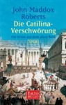 John Maddox Roberts - Die Catilina-Verschwörung