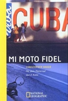 Christopher P. Baker - Mi Moto Fidel