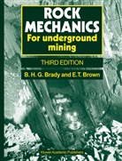 B. G. H. Brady, Barry H Brady, Barry H G Brady, Barry H. G. Brady, Barry H.G. Brady, E T Brown... - Rock Mechanics