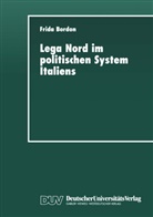 Frida Bordon - Lega Nord im politischen System Italiens