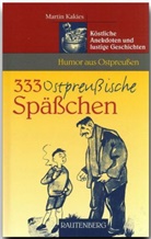 Martin Kakies - 333 ostpreußische Späßchen