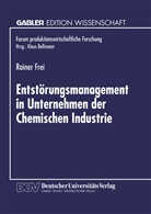 Rainer Frei - Entstörungsmanagement in Unternehmen der Chemischen Industrie