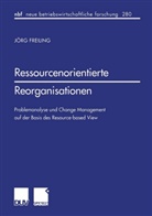 Jörg Freiling - Ressourcenorientierte Reorganisationen