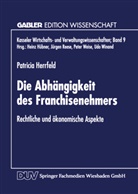 Patricia Herrfeld - Die Abhängigkeit des Franchisenehmers
