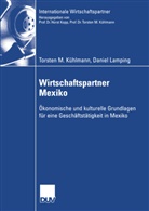 Torsten Kühlmann, Torsten M Kühlmann, Torsten M. Kühlmann, Daniel Lamping - Wirtschaftspartner Mexiko