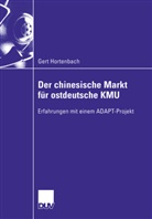 Gert Hortenbach - Der chinesische Markt für ostdeutsche KMU