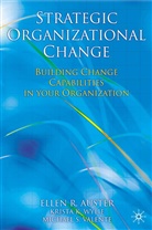 Auster, E. Auster, Elle Auster, Ellen Auster, Ellen R. Auster, M Valente... - Strategic Organizational Change
