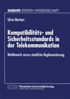 Silvia Mertens, Sylvia Mertens - Kompatibilitäts- und Sicherheitsstandards in der Telekommunikation