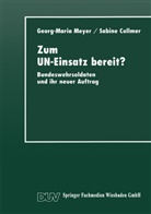 Sabine Collmer, Georg-Maria Meyer - Zum UN-Einsatz bereit?