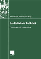 Bernd Kiefer, Bern Kiefer, Bernd Kiefer, Nell, Nell, Werner Nell - Das Gedächtnis der Schrift