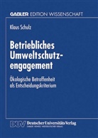 Klaus Schulz - Betriebliches Umweltschutzengagement