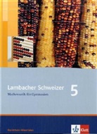 Augus Schmid, Weidig - Lambacher-Schweizer, Ausgabe Nordrhein-Westfalen, Neubearbeitung: 5. Schuljahr