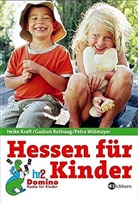 Heike Kraft, Gudrun Rothaug, Petra Widmayer - Hessen für Kinder