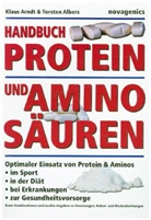 Albers, Torsten Albers, Arnd, Klau Arndt, Klaus Arndt - Handbuch Protein und Aminosäuren