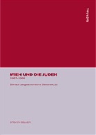 Steven Beller - Wien und die Juden, 1867-1938