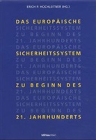 Erich P Herausgegeben von Hochleitner, Erich P Hochleitner - Das europäische Sicherheitssystem zu Beginn des 21. Jahrhunderts
