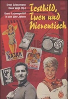Ernst Grissemann, Grissemann, Grissemann, Ernst Grissemann, Ernst Herausgegeben von Grissemann, Han Veigl... - Testbild, Twen und Nierentisch