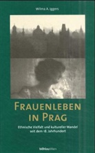 Wilma Iggers, Wilma A. Iggers - Frauenleben in Prag