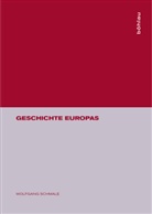 Wolfgang Schmale - Geschichte Europas