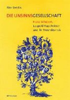 Rita Steblin - Die Unsinnsgesellschaft