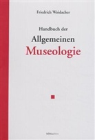 Friedrich Waidacher - Handbuch der Allgemeinen Museologie