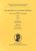 Die Amtsbücher der Universität Heidelberg - Bd. 2: Die Amtsbücher der Universität Heidelberg /Acta Universitatis Heidelbergensis / Heft 1