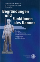 Gerhard R. Kaiser, Gerhard R Kaiser, Gerhard R. Kaiser, Matuschek, Matuschek, Stefan Matuschek... - Begründungen und Funktionen des Kanons